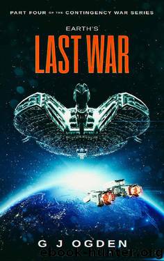 Earth's Last War (The Contingency War Book 4) by G J Ogden