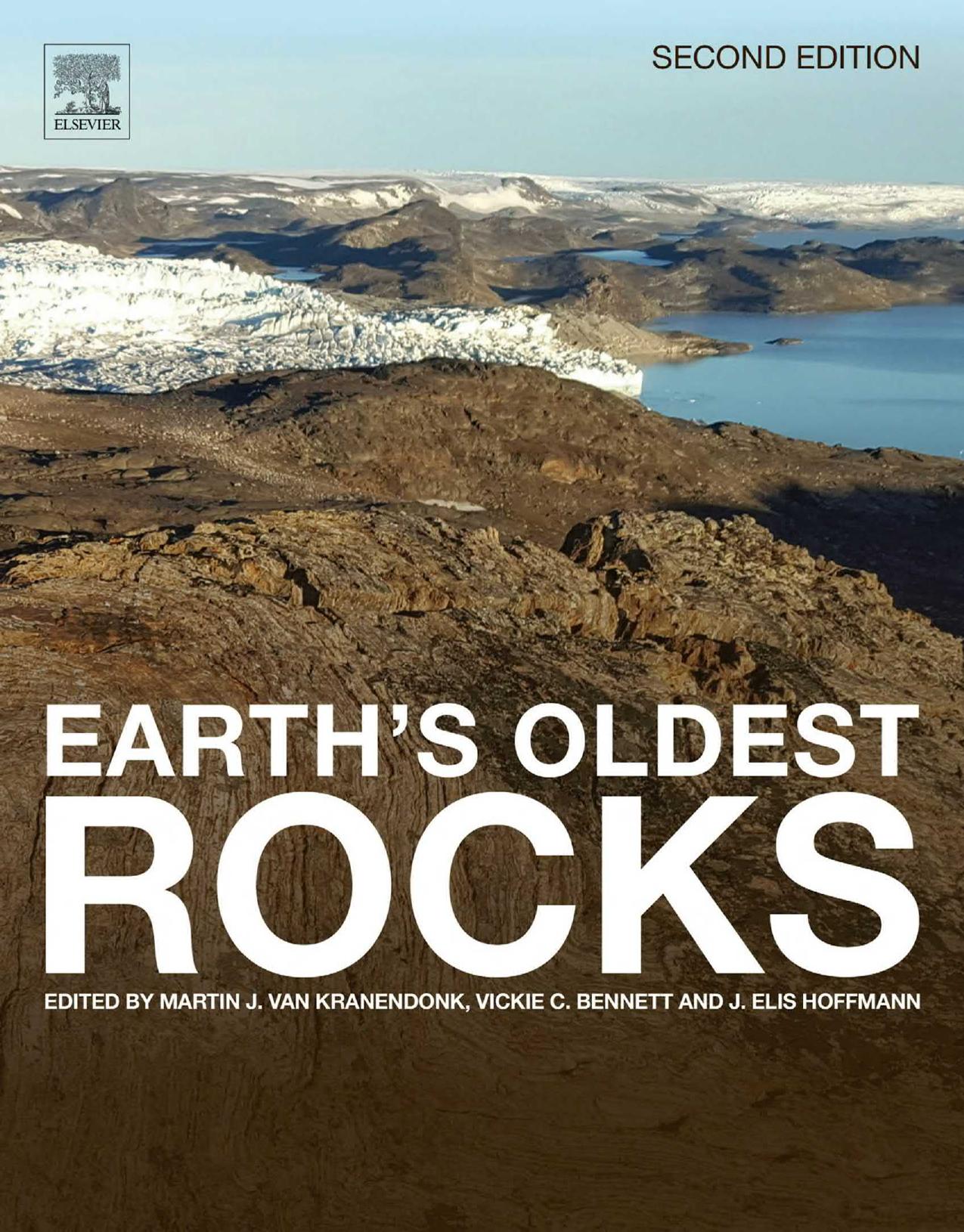 Earth's Oldest Rocks by Martin J. Van Kranendonk; Vickie Bennett; Elis Hoffmann