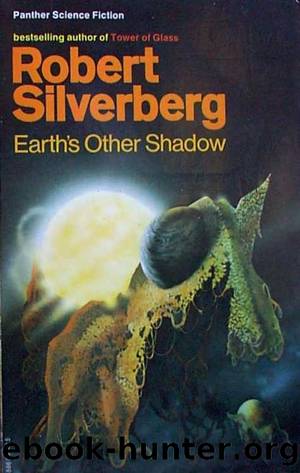 Earth's Other Shadow by Robert Silverberg