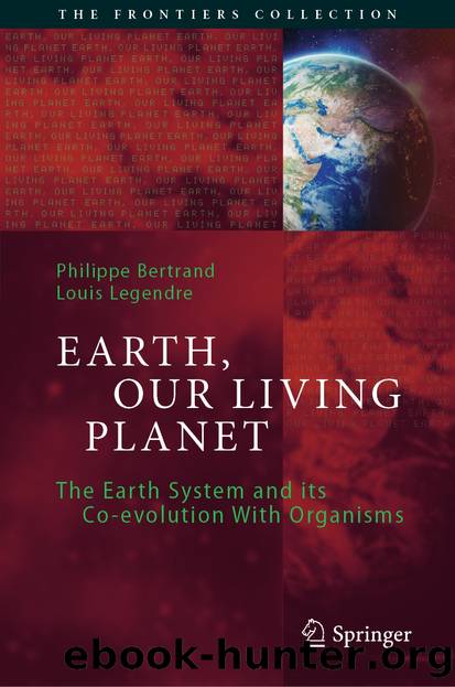 Earth, Our Living Planet by Philippe Bertrand & Louis Legendre