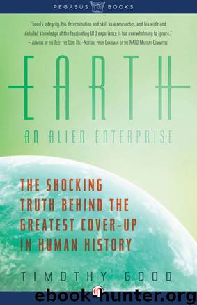 Earth: An Alien Enterprise by Timothy Good