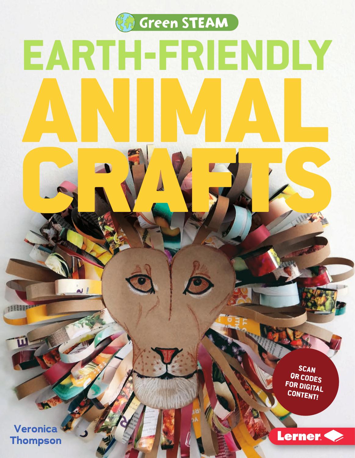 Earth-Friendly Animal Crafts by Veronica Thompson