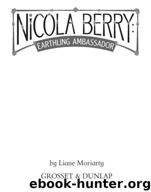 Earthling Ambassador by Liane Moriarty