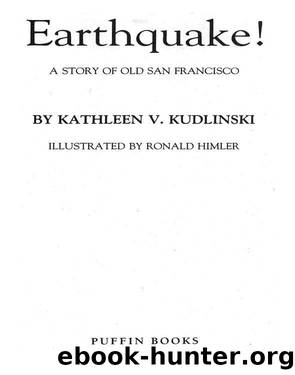 Earthquake! by Kathleen V. Kudlinski