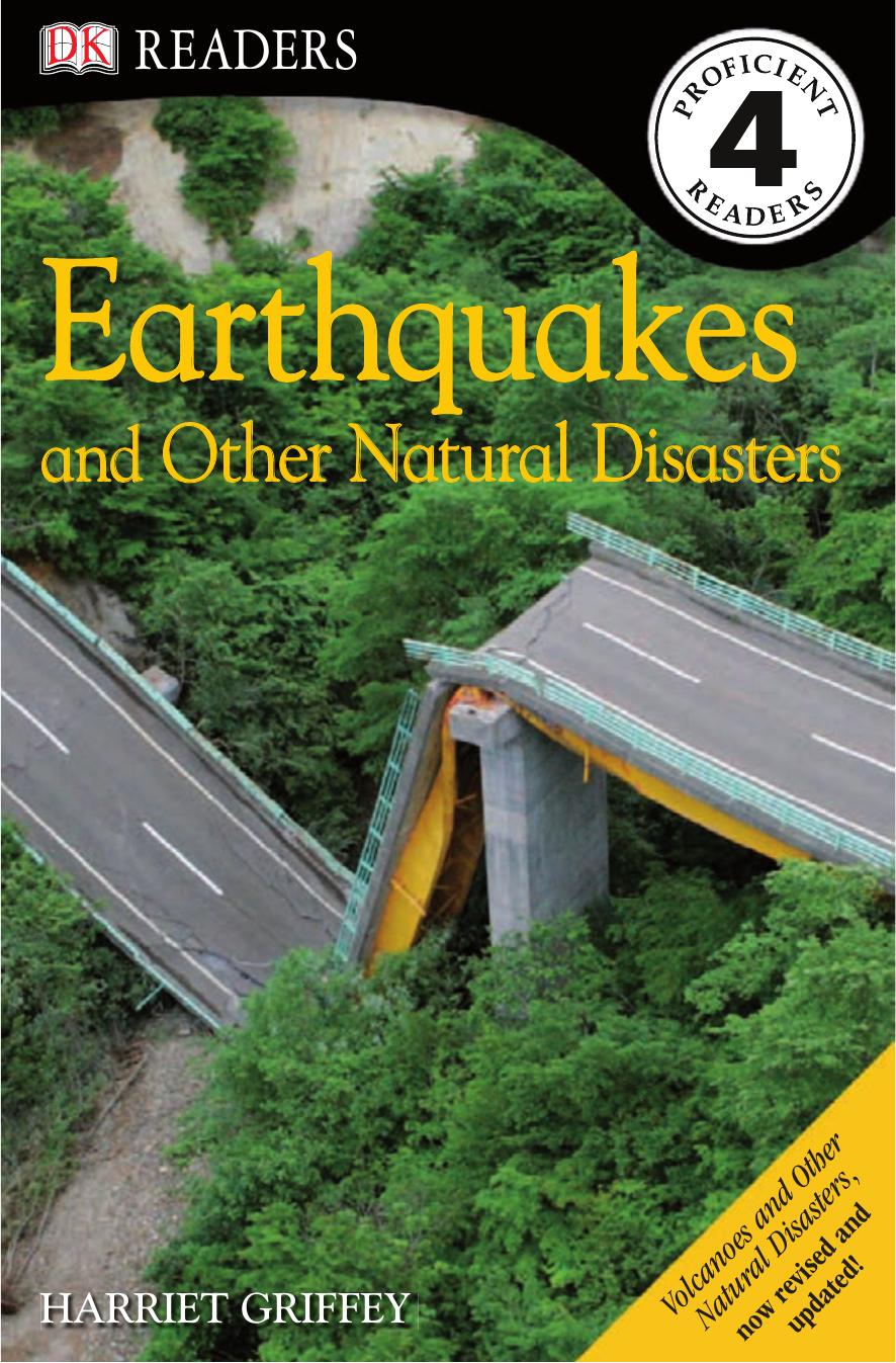 Earthquakes and Other Natural Disasters (DK Readers Level 4) by Harriet Griffey