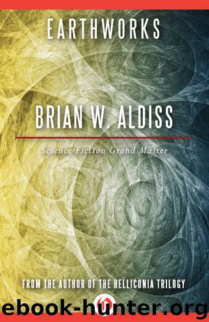 Earthworks by Brian W. Aldiss