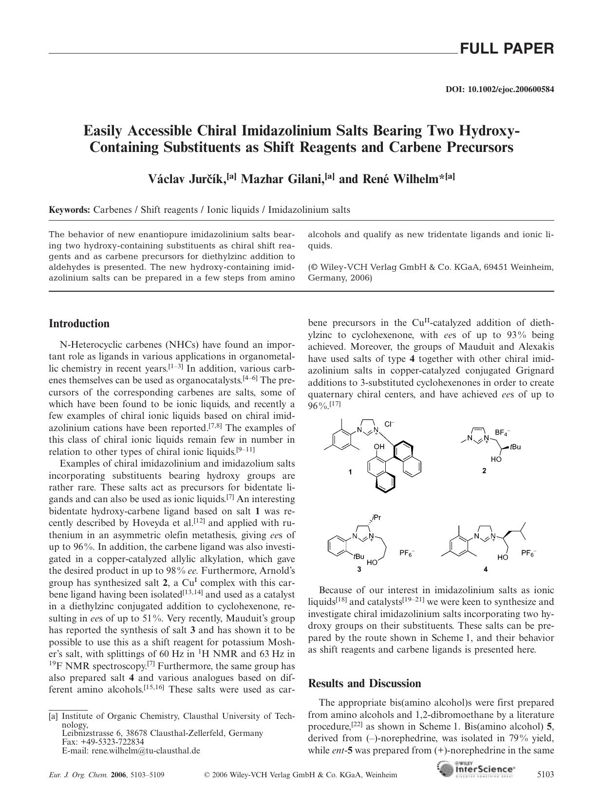 Easily Accessible Chiral Imidazolinium Salts Bearing Two Hydroxy-Containing Substituents as Shift Reagents and Carbene Precursors by Unknown