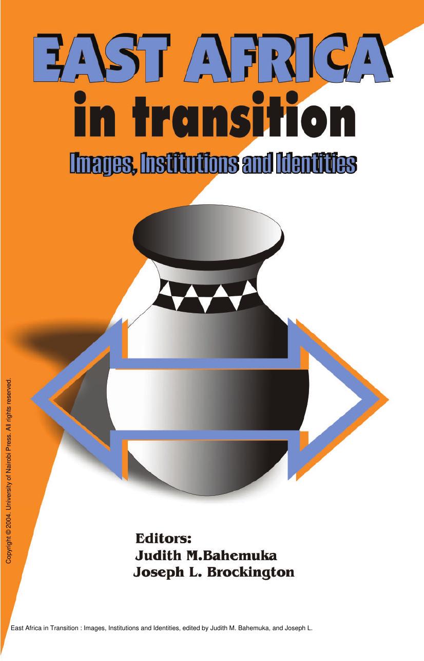 East Africa in Transition : Images, Institutions and Identities by Judith M. Bahemuka; Joseph L. Brockington