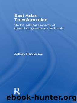 East Asian Transformation by Henderson Jeffrey;