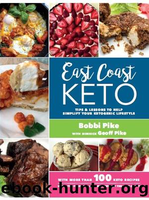 East Coast Keto by Bobbi Pike & Geoff Pike