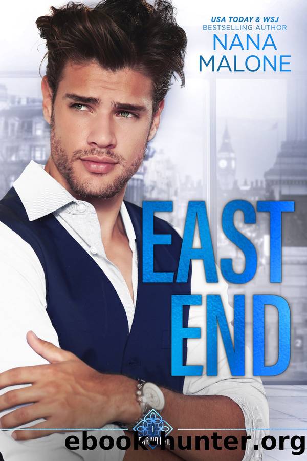 East End by Nana Malone
