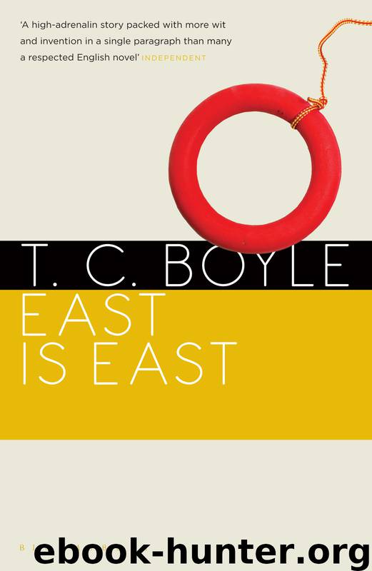 East is East by T. C. Boyle