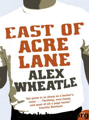 East of Acre Lane by Alex Wheatle