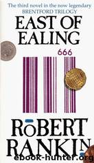 East of Ealing by Robert Rankin