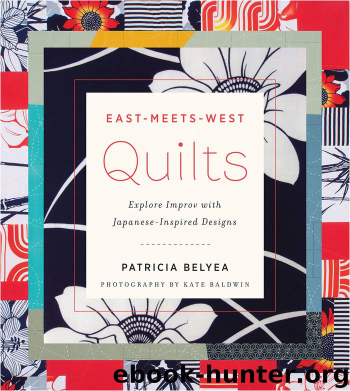 East-Meets-West Quilts by Patricia Belyea