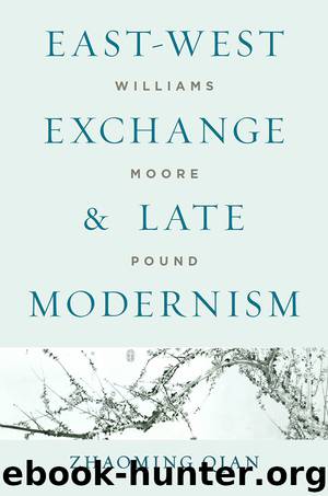East-West Exchange and Late Modernism by Qian Zhaoming;