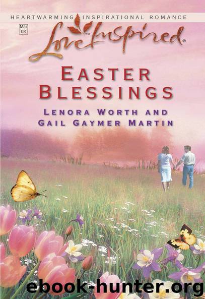 Easter Blessings by Lenora Worth