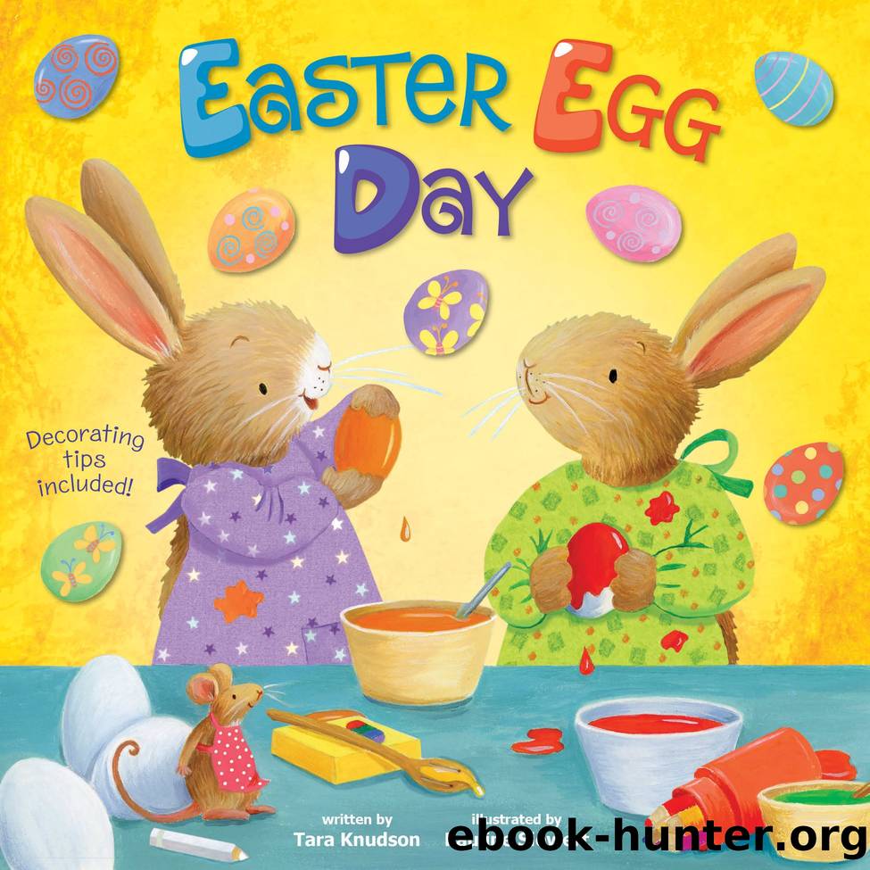 Easter Egg Day by Tara Knudson