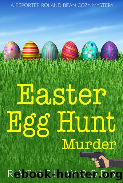 Easter Egg Hunt Murder by Rachel Woods