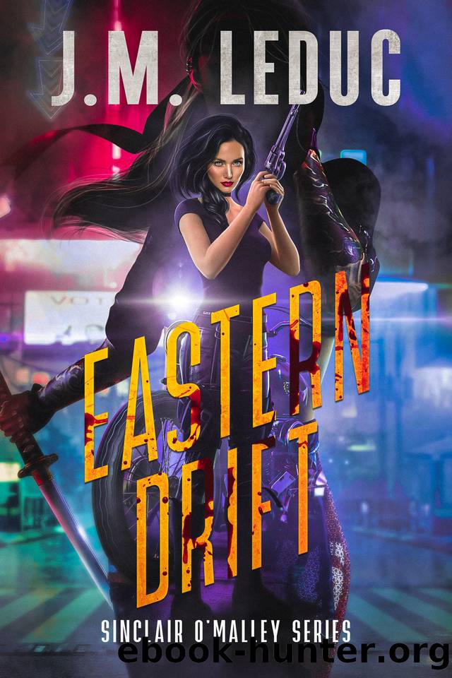 Eastern Drift: Sinclair O'Malley book 4 (Sinclair O'Malley Thriller) by J.M. LeDuc