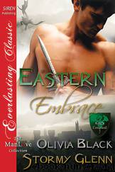 Eastern Embrace [King's Command 2] (Siren Publishing Everlasting Classic ManLove) by Olivia Black & Stormy Glenn