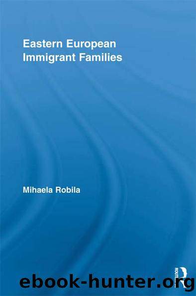 Eastern European Immigrant Families by Mihaela Robila