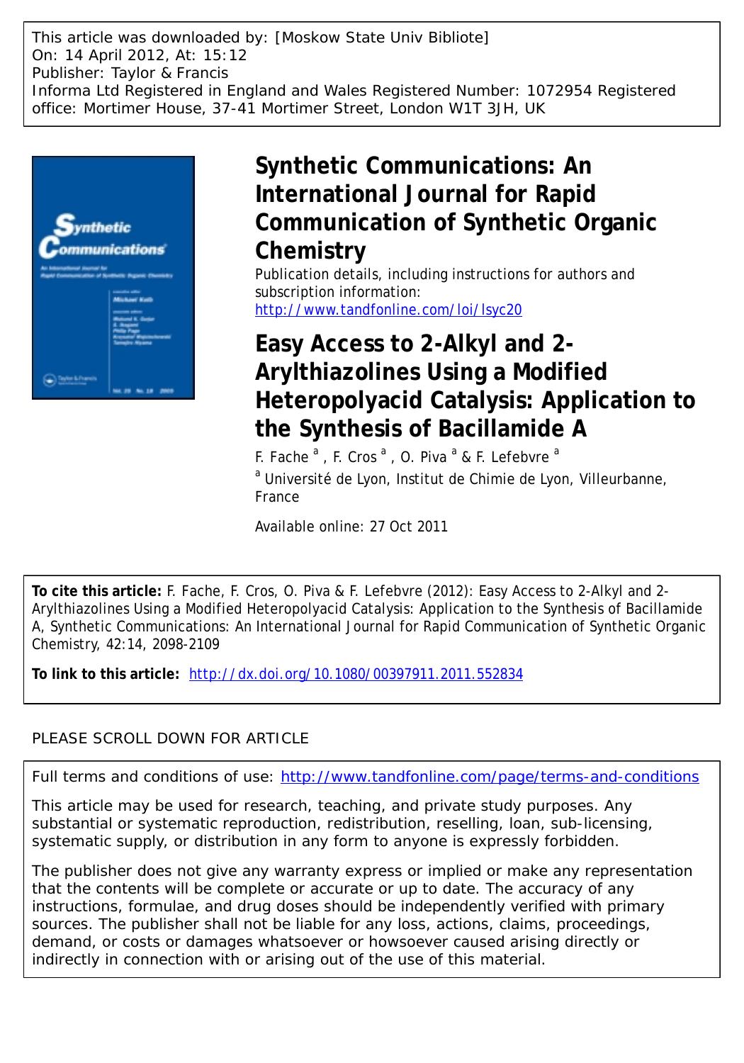 Easy Access to 2-Alkyl and 2-Arylthiazolines Using a Modified Heteropolyacid Catalysis: Application to the Synthesis of Bacillamide A by F. Fache a * fache@univ-lyon1.fr F. Cros a O. Piva a & F. Lefebvre a