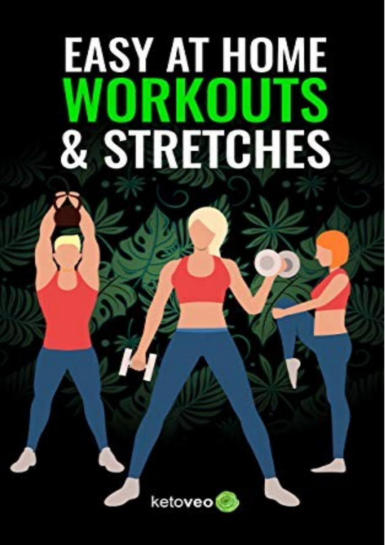 Easy At Home Workouts and Stretches by Ketoveo by Unknown