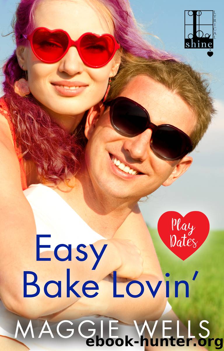 Easy Bake Lovin' by Maggie Wells