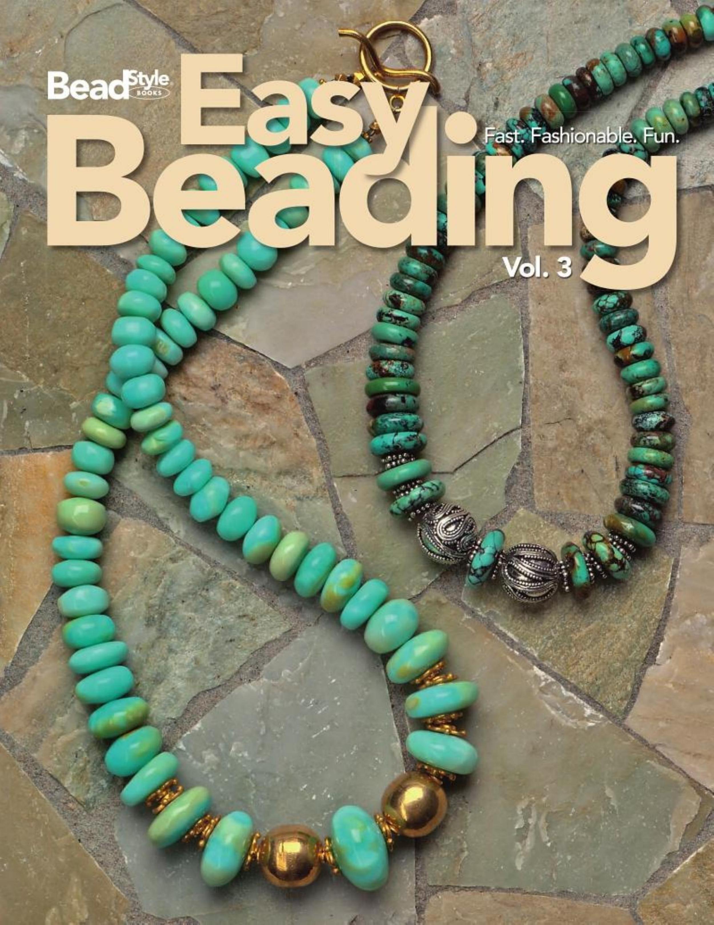 Easy Beading, Vol. 3 by Lesley Weiss et al
