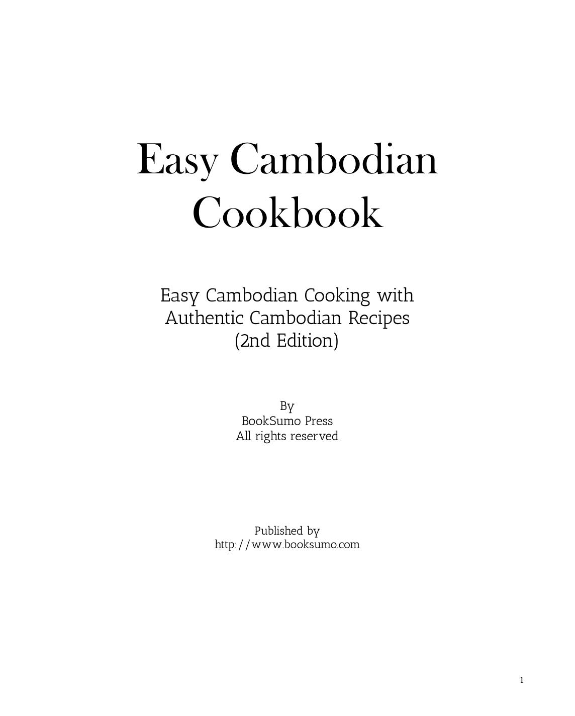 Easy Cambodian Cookbook: Easy Cambodian Cooking with Authentic South-East Asian Recipes by BookSumo Press