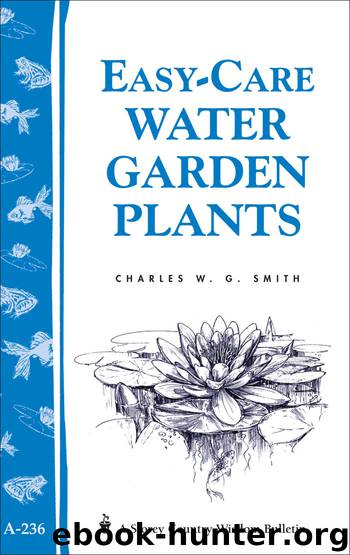 Easy Care Water Gardens by Charles W. G. Smith