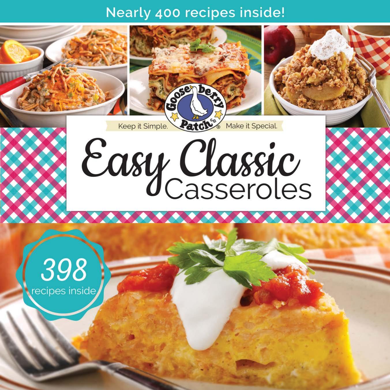 Easy Classic Casseroles (Keep It Simple) by Gooseberry Patch