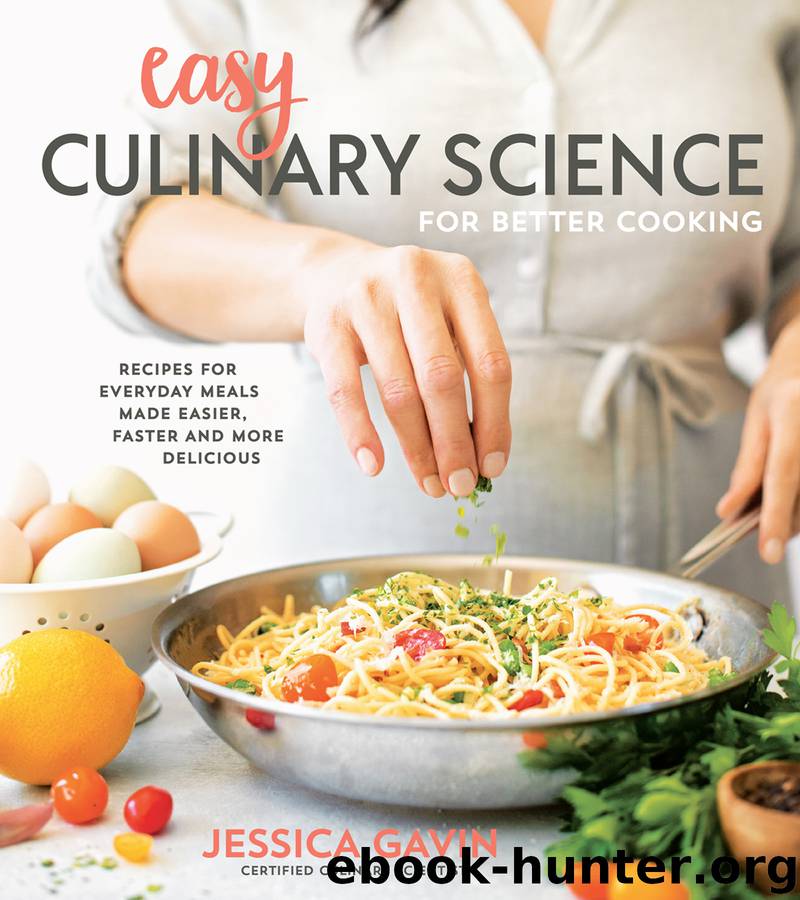 Easy Culinary Science for Better Cooking by Jessica Gavin
