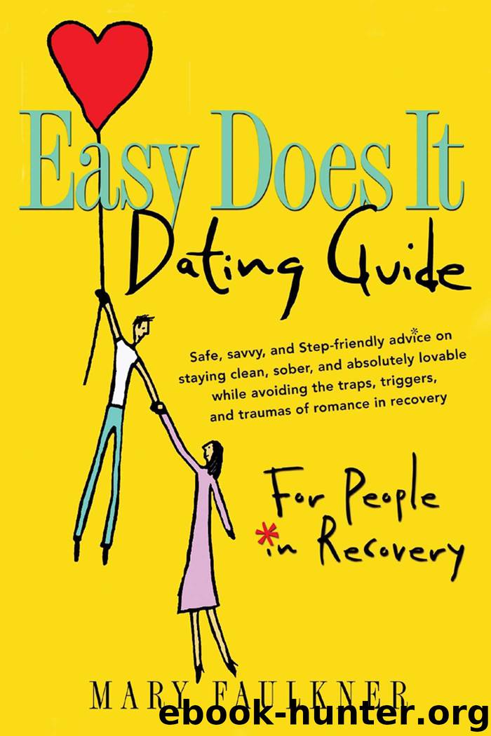Easy Does It Dating Guide by Mary Faulkner