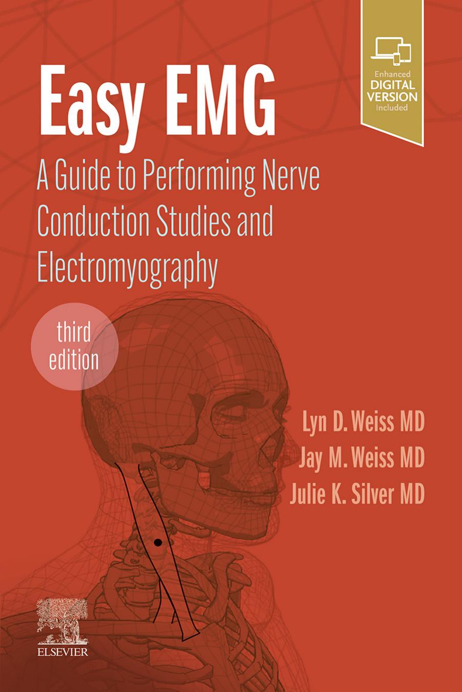 Easy EMG: A Guide to Performing Nerve Conduction Studies and Electromyography by unknow