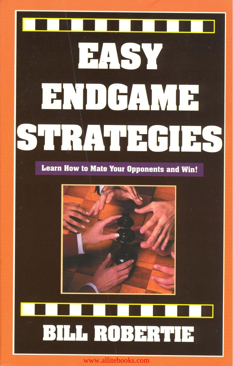 Easy Endgame Strategies by Unknow