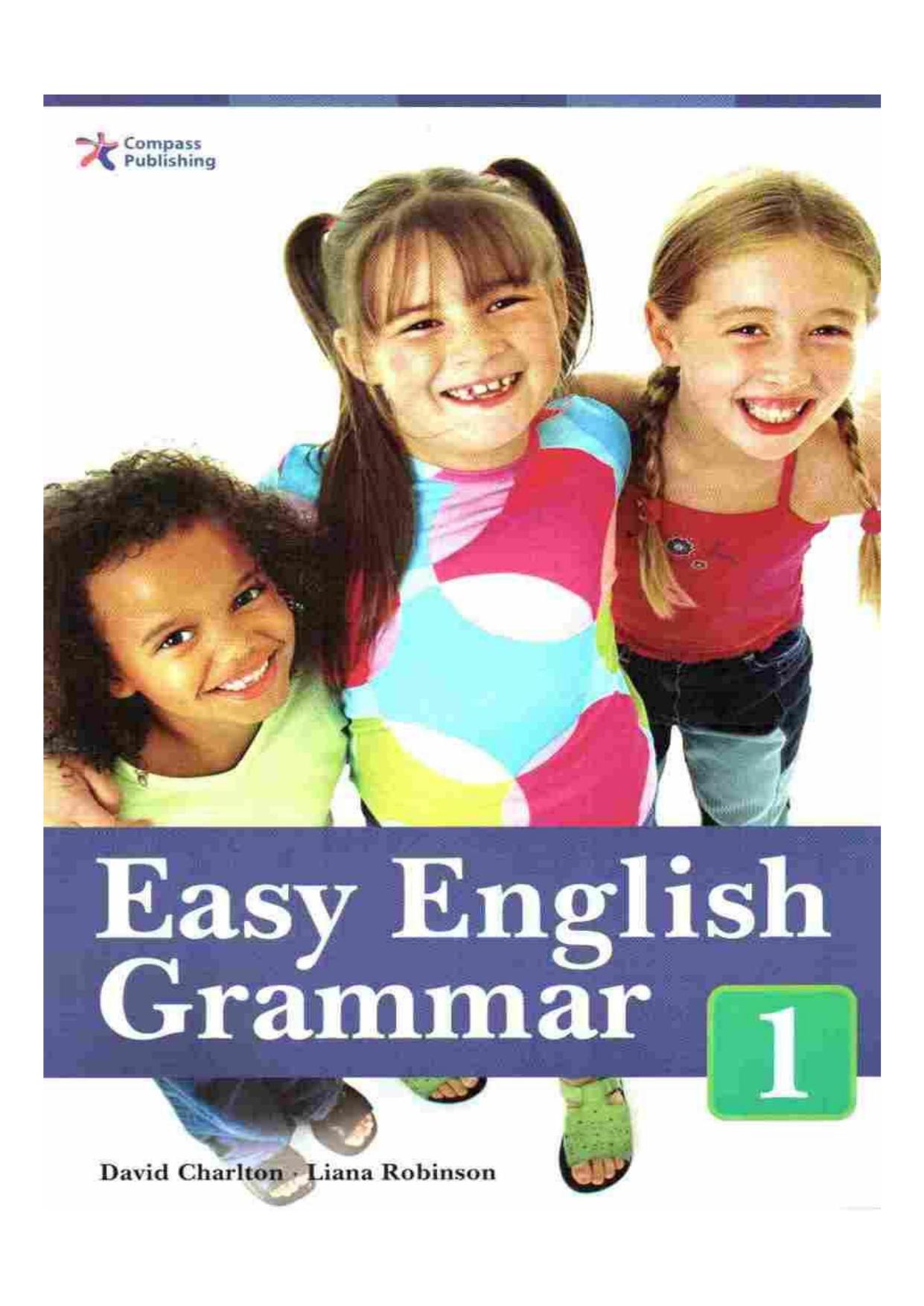 Easy English Grammar 1 by David Charlton; Liana Robinson