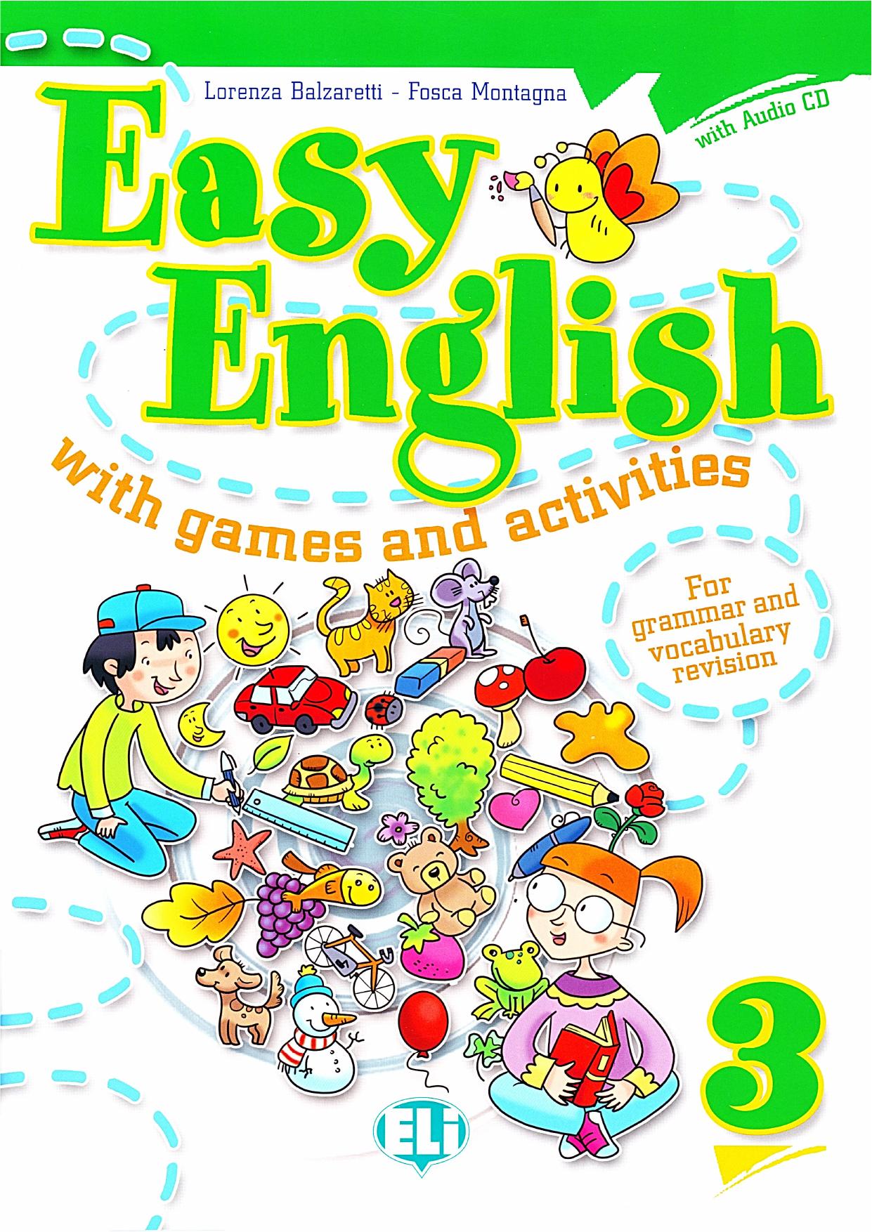 Easy English with Games and Activities 3 Pdf by Balzaretti Lorenza Montagna Fosca