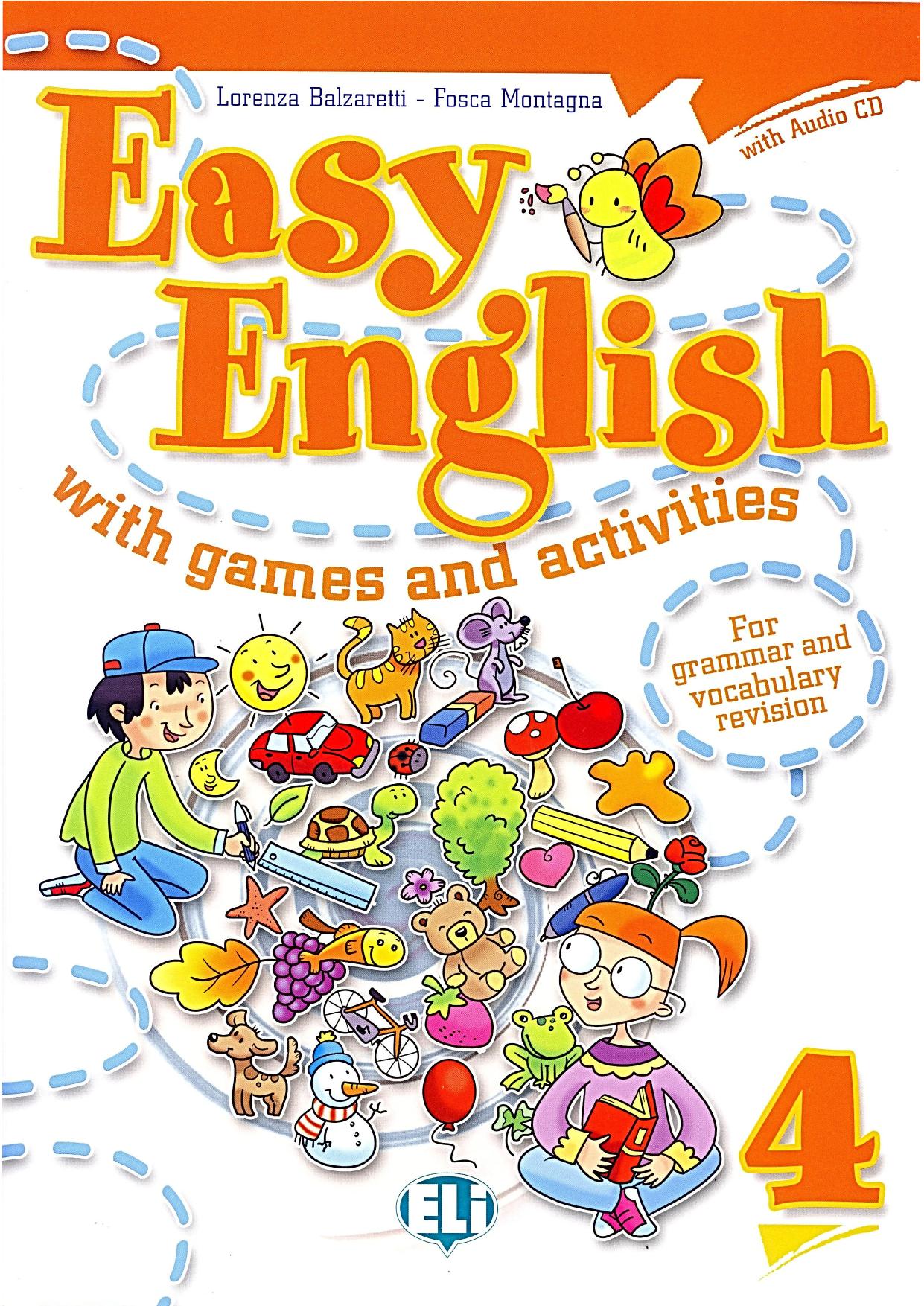 Easy English with Games and Activities 4 PDF by Balzaretti Lorenza Montagna Fosca