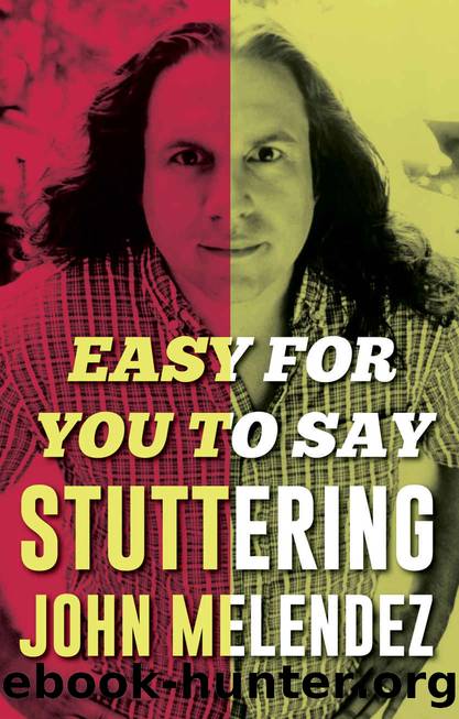Easy For You To Say by Melendez "Stuttering" John