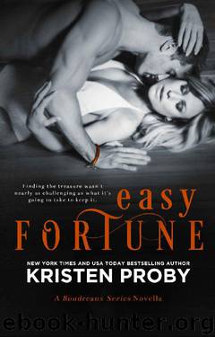 Easy Fortune: A Boudreaux Series Novella (The Boudreaux Series) by Kristen Proby