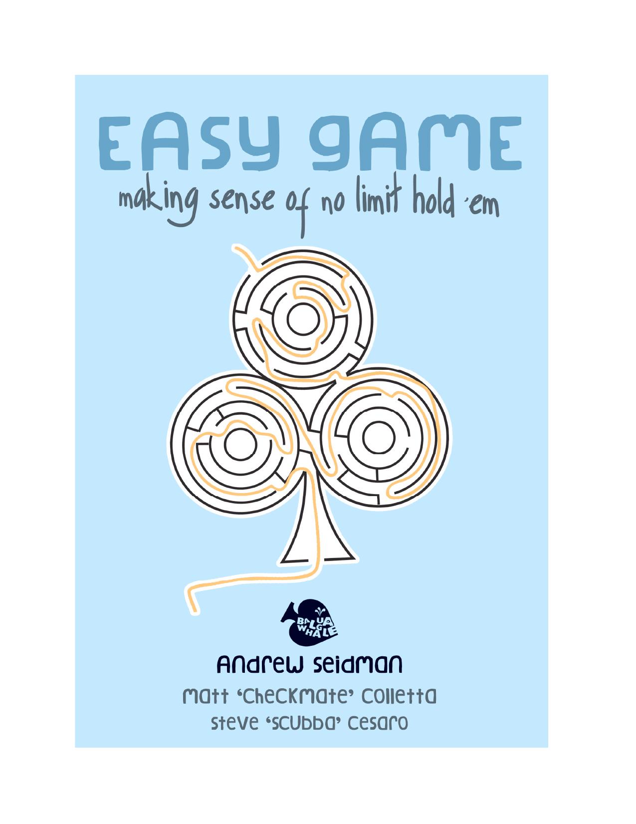 Easy Game Volume I by Andrew (balugawhale) Seidman by Unknown