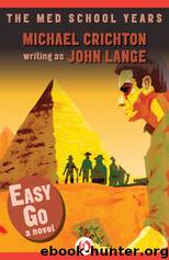 Easy Go by Michael Crichton as John Lange