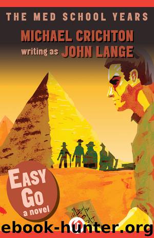 Easy Go: A Novel by Michael Crichton