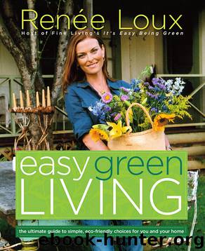 Easy Green Living by Renee Loux