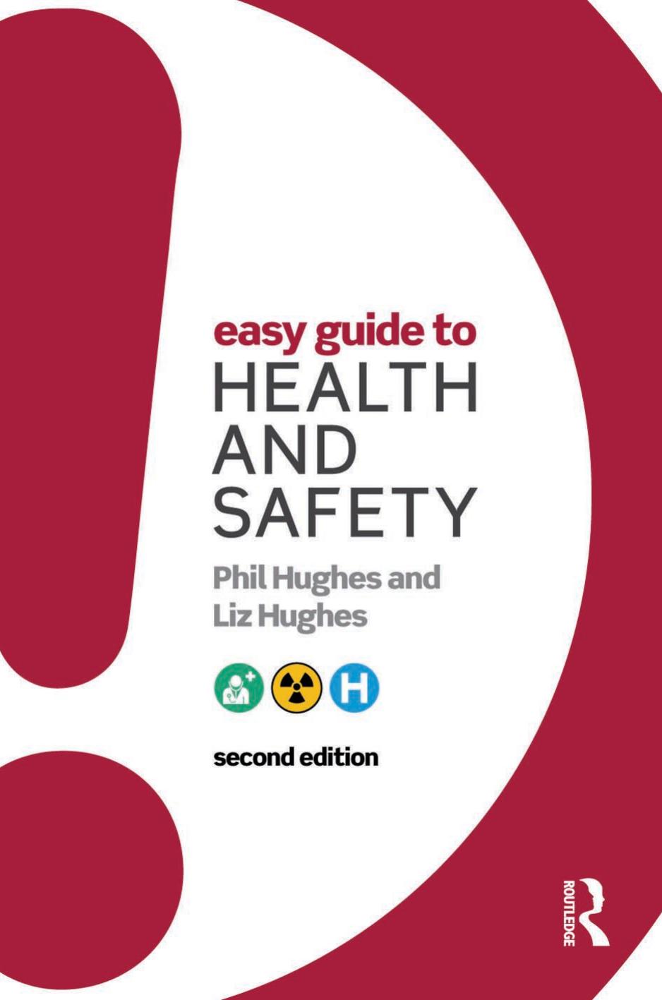 Easy Guide to Health and Safety by Hughes Phil; Hughes Liz