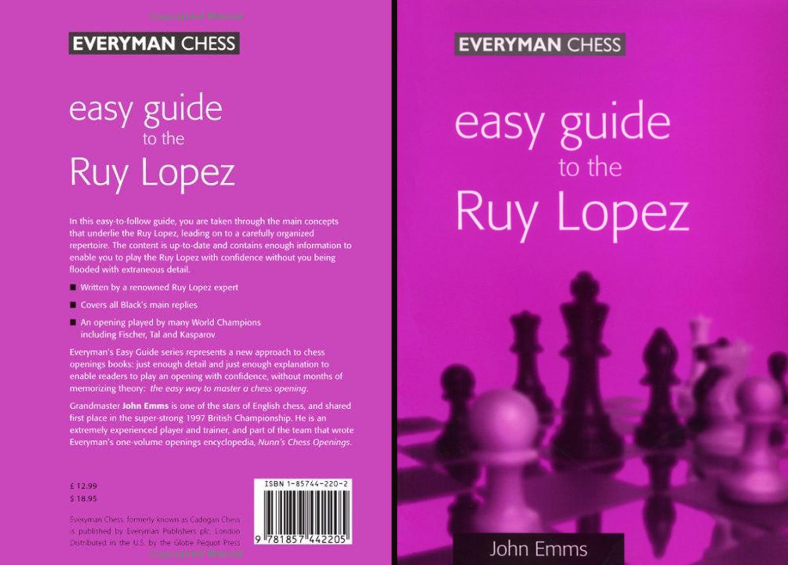 Easy Guide to Ruy Lopez by John Emms