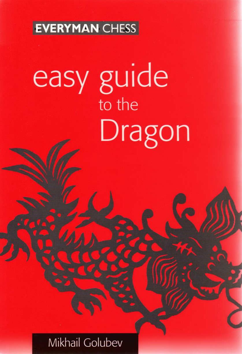 Easy Guide to the Dragon by Mikhail Golubev