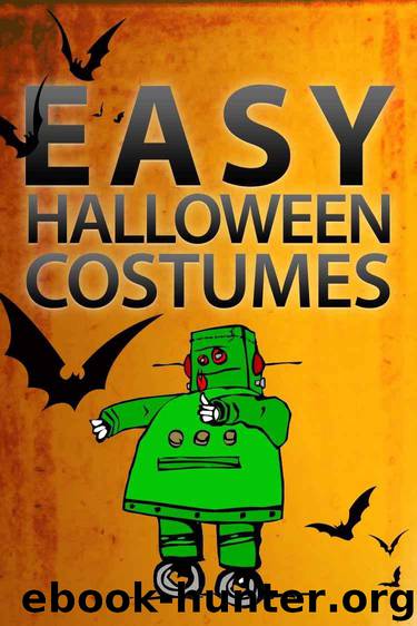 Easy Halloween Costumes (Instructables Halloween) by Authors of Instructables